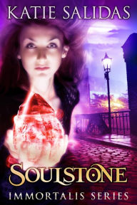 Title: Soulstone (Immortalis, #4), Author: Katie Salidas