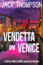 Vendetta in Venice (Raja Williams Mystery Thrillers, #6)