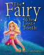 The Fairy Who Lost a Tooth (Fairy Who series, #1)