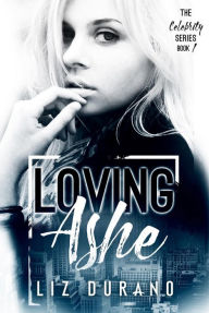 Loving Ashe (Celebrity Series, #1)