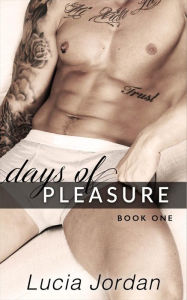 Days Of Pleasure (Days Of Pleasure - Complete Series)