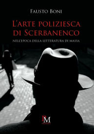 Title: L'arte poliziesca di Scerbanenco, Author: Fausto Boni