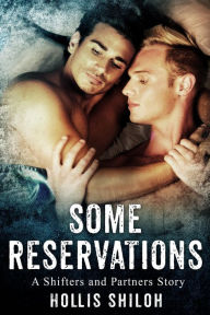 Title: Some Reservations (shifters and partners, #6), Author: Hollis Shiloh