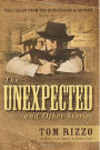 The Unexpected and Other Stories (Tall Tales from the High Plains & Beyond, #1)