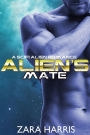 Alien's Mate: A Sci-Fi Alien Romance (Intergalactic Mates, #1)