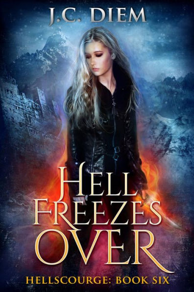 Hell Freezes Over (Hellscourge, #6)