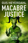 Macabre Justice (A Tor Medina Thriller, #3)