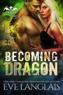 Becoming Dragon (Dragon Point, #1)