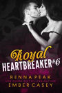 Royal Heartbreaker #6