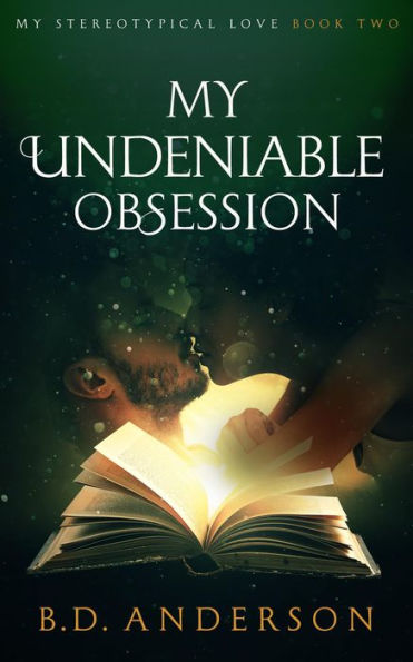 My Undeniable Obsession (My Stereotypical Love, #2)