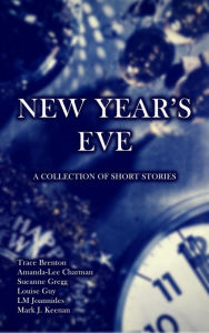 Title: New Year's Eve, Author: Trace Brenton