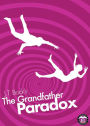 The Grandfather Paradox (UltraSecurity Series)