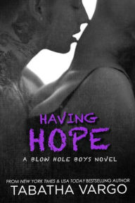 Having Hope (The Blow Hole Boys, #4)