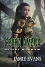 Ceara Amena: Desert Warrior