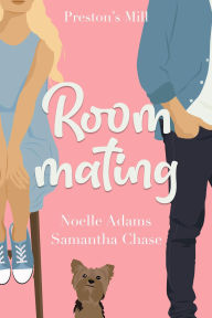 Title: Roommating (Preston's Mill, #1), Author: Noelle Adams