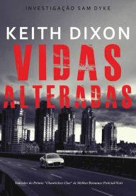 Title: Vidas Alteradas, Author: Keith Dixon