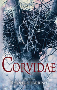 Title: Corvidae (Rhonda Parrish's Magical Menageries, #2), Author: Rhonda Parrish