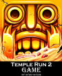 Temple Run 2 Game: An Unofficial Players Guide to Download and Play World Best Android Game with Top Tips, Hack, Cheats, Tricks & Strategy
