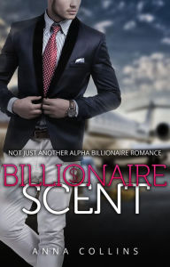 Billionaire Romance: Billionaire Scent Preview