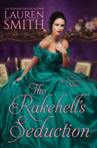 The Rakehell's Seduction (The Seduction Series, #2)