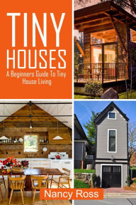 Title: Tiny Houses, Author: Nancy Ross