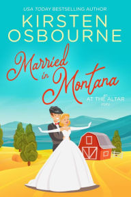 Married in Montana (At the Altar, #1)