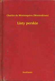 Title: Listy perskie, Author: Charles de Montesquieu