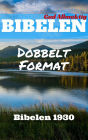 Bibelen: Dobbelt Format - Bibelen 1930