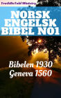 Norsk Engelsk Bibel No1: Bibelen 1930 - Geneva 1560