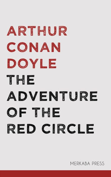 The Adventure of the Red Circle