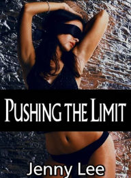 Title: Pushing the Limit: No Holes Bared, Author: Jenny Lee