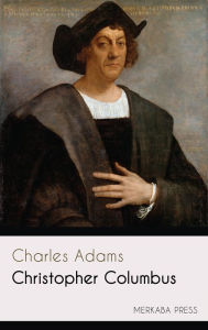 Title: Christopher Columbus, Author: Charles Adams