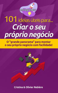 Title: 101 ideias úteis para... Criar o seu próprio negócio: O 