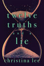 Twelve Truths and a Lie