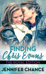 Title: Finding Chris Evans: The Royal Edition, Author: Jennifer Chance