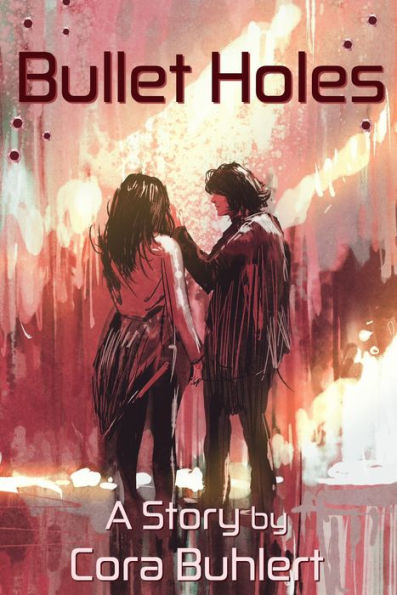 Bullet Holes (In Love and War, #9)