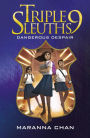 Triple Nine Sleuths: Dangerous Despair