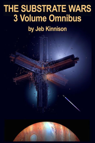 The Substrate Wars Omnibus