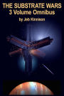 The Substrate Wars Omnibus