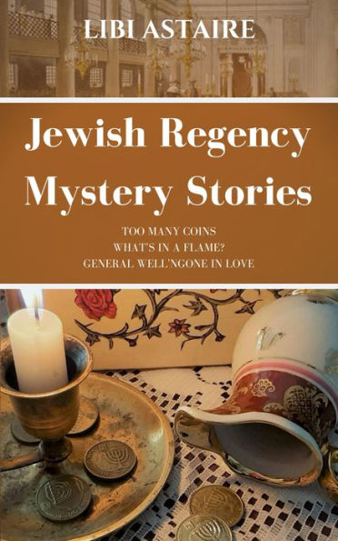 Jewish Regency Mystery Stories #1 (A Jewish Regency Mystery Story)