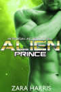 Alien Prince: A Sci-Fi Alien Romance (Intergalactic Mates, #2)