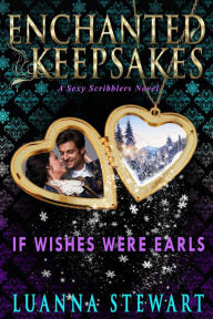 If Wishes Were Earls (Enchanted Keepsakes)