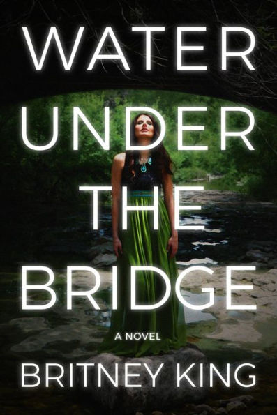 Water Under The Bridge: A Psychological Thriller (The Water Trilogy, #1)