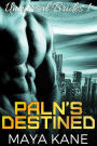 Paln's Destined (Universal Brides, #1)