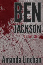 Ben Jackson: A Short Story