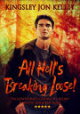 All Hell's Breaking Loose!