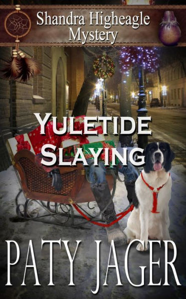 Yuletide Slaying (Shandra Higheagle Mystery, #7)