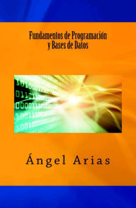 Title: Fundamentos de Programación y Bases de Datos, Author: Ángel Arias