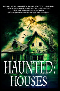 Title: Haunted: Houses, Author: Rebecca Patrick-Howard