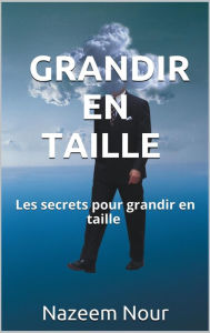 Title: Grandir en taille, Author: Nazeem Nour